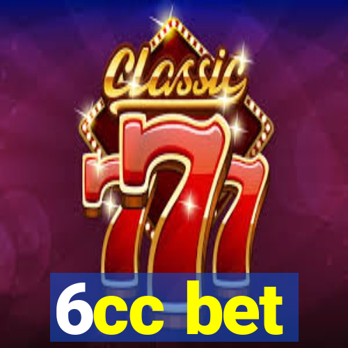 6cc bet